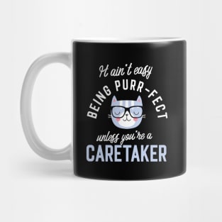 Caretaker Cat Lover Gifts - It ain't easy being Purr Fect Mug